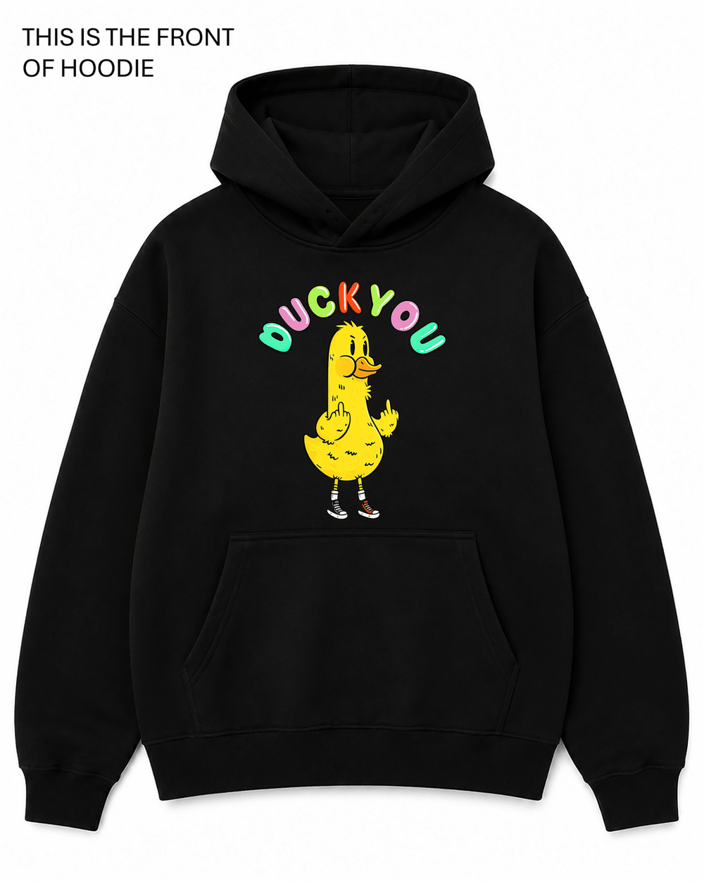 BDG Graphic Hoodie - Duck You - Built Different Goods