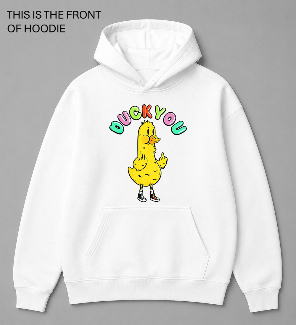 BDG Graphic Hoodie - Duck You - Built Different Goods