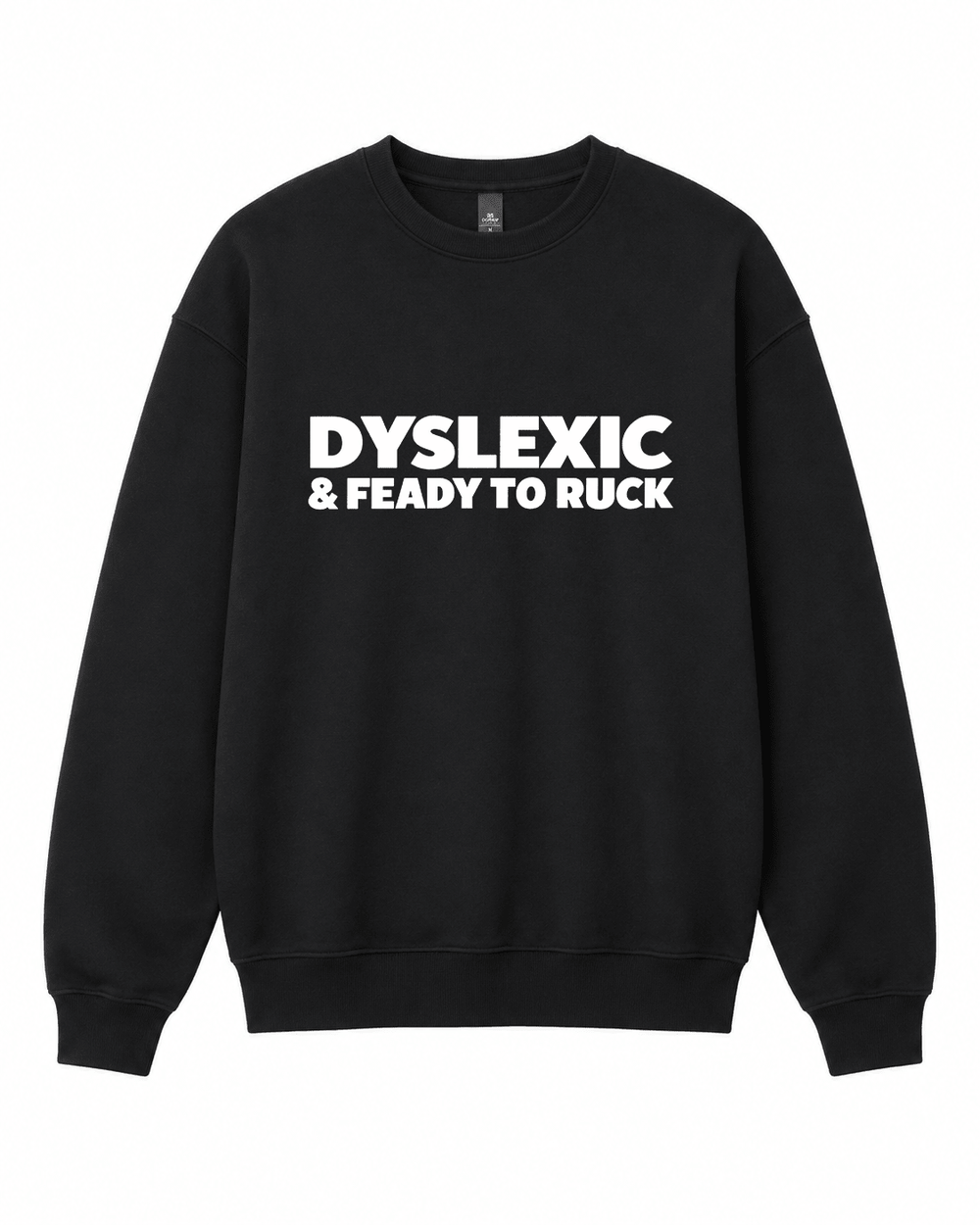 Dyslexic Crewneck Sweatshirt - Built Different Goods