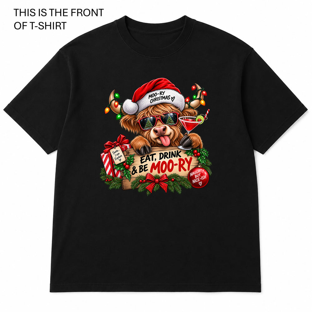 Eat Drink and Be Moo-ry Graphic T-Shirt - Built Different Goods