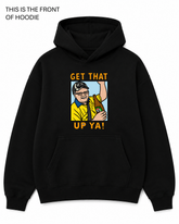 BDG Graphic Hoodie - Get that up ya!