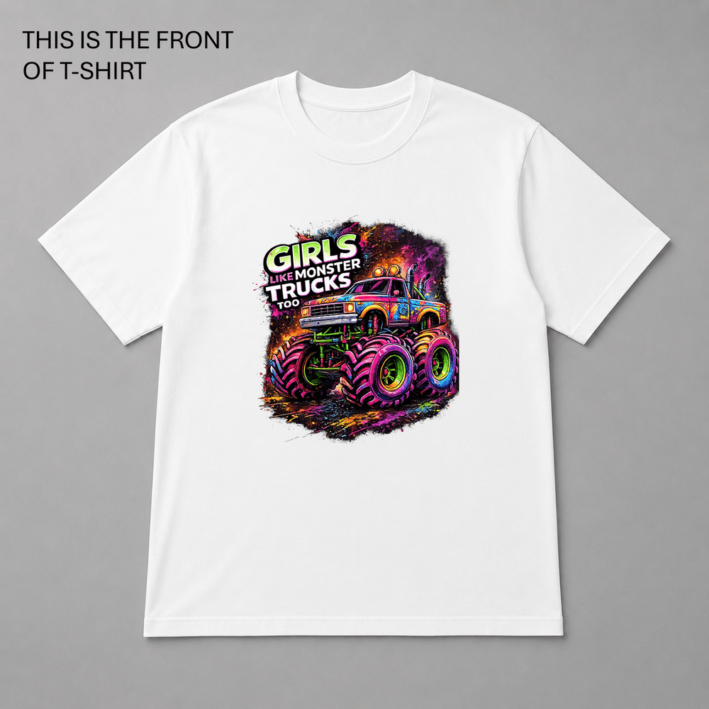 BDG Graphic T-Shirt - Girls like Monster Trucks too - Built Different Goods