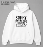 BDG Graphic Hoodie - Sorry i Don't Take Orders