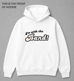 BDG Graphic Hoodie - I'm With the Band - Built Different Goods