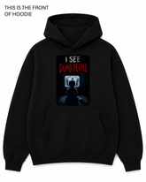 BDG Graphic Hoodie - I See dumb People