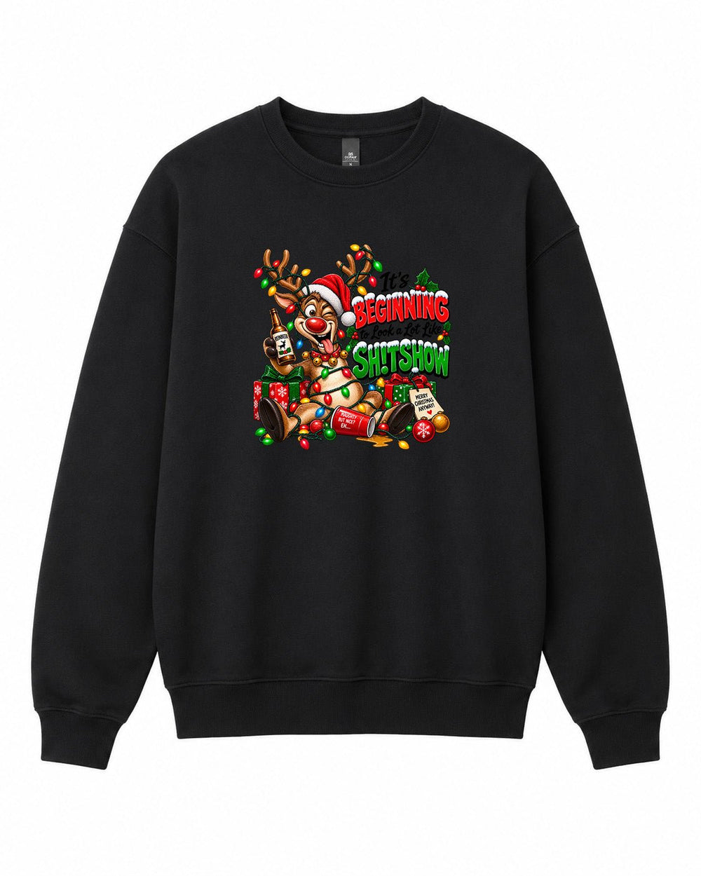 It's Beginning to Look A lot Like ShitShow Graphic Crewneck Sweatshirt - Built Different Goods