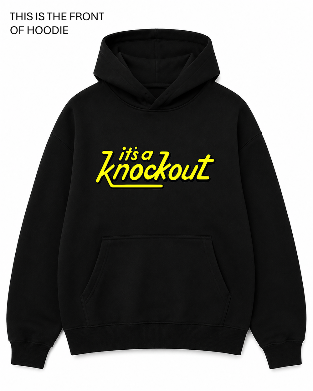 Premium graphic hoodie featuring the It's a knockout design. Comfortable everyday hoodie available in sizes S to True 5XL.