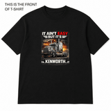 Kenworth It ain't easy Graphic T-Shirt - Built Different Goods