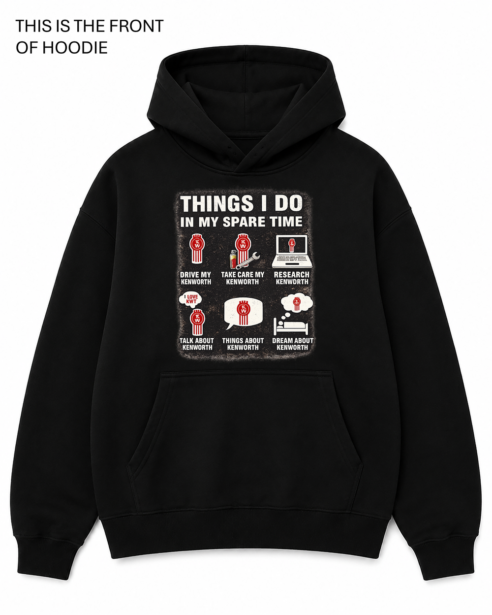 Premium graphic hoodie featuring the Kenworth design by Built Different Goods. Comfortable everyday hoodie available in sizes S to True 5XL.