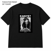 BDG Graphic T-Shirt - Lemmy - Kanye, Never heard of her - Built Different Goods