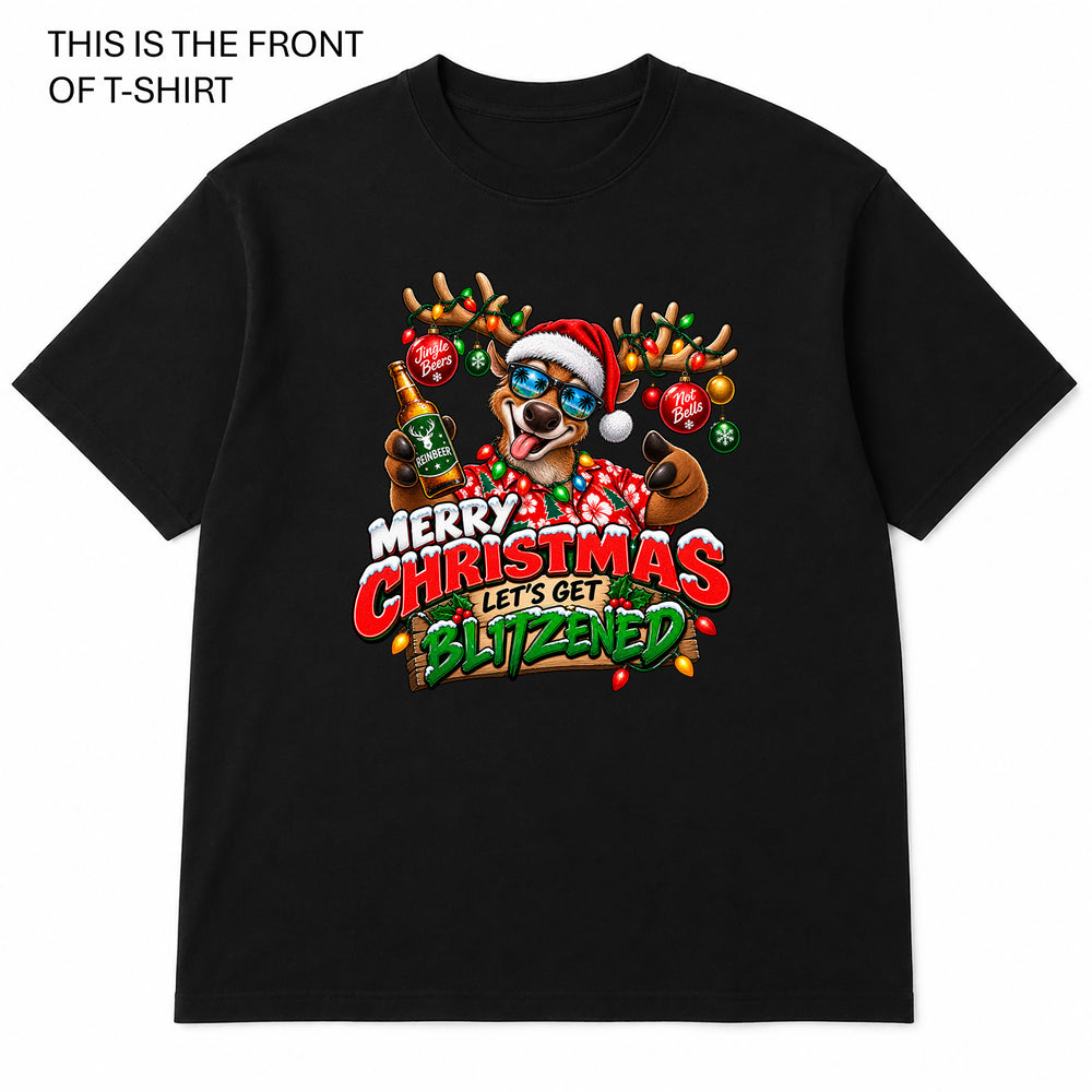 Let's Get Blitzened Graphic T-Shirt - Built Different Goods
