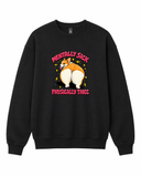 Mentally Sick Graphic Crewneck Sweatshirt - Built Different Goods