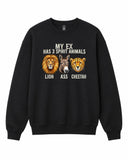 My Ex Has 3 Spirit Animals Graphic Crewneck Sweatshirt - Built Different Goods