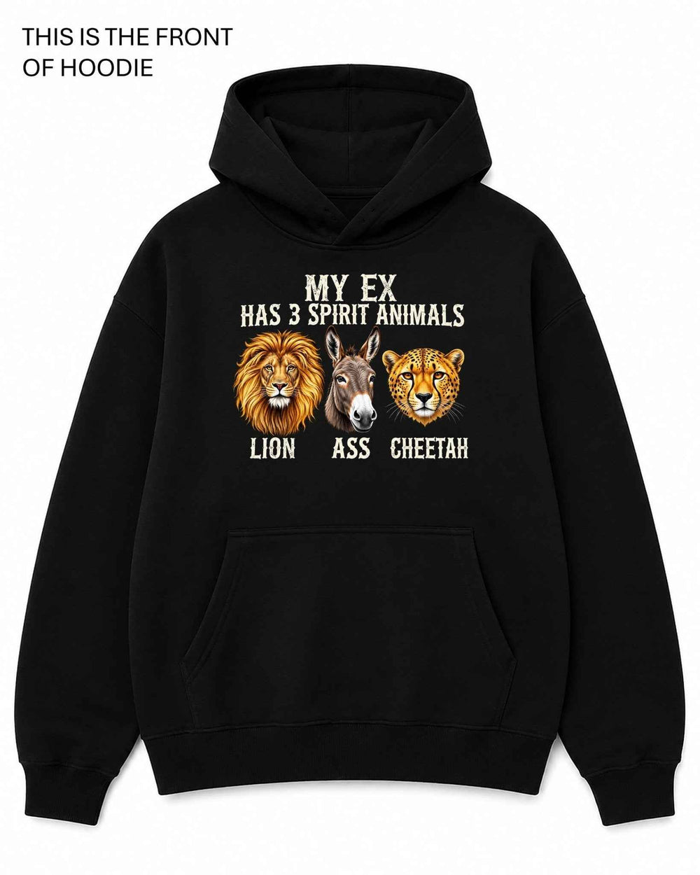 My Ex Has 3 Spirit Animals Graphic Hoodie