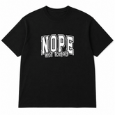 BDG Graphic T-Shirt - Nope, not today - Built Different Goods