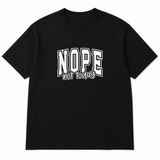 BDG Graphic T-Shirt - Nope, not today - Built Different Goods