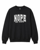 BDG Crew Neck Sweatshirt - Nope , not today - Built Different Goods