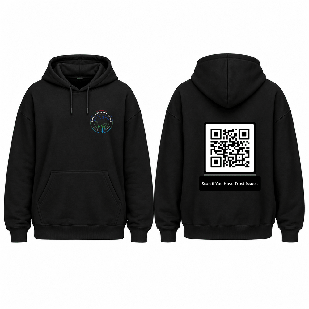 BDG Graphic Hoodie - QR - Scan if You Have Trust Issues - Built Different Goods