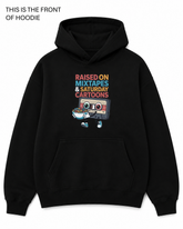 Premium graphic hoodie featuring the Raised on mixed tapes and cartoons design by Built Different Goods. Comfortable everyday hoodie available in sizes S to True 5XL.