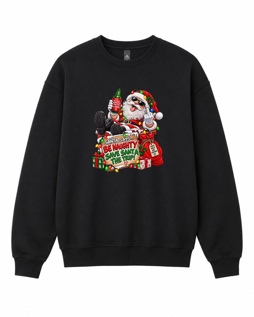 Santa Says Graphic Crewneck Sweatshirt - Built Different Goods