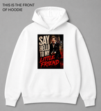 BDG Graphic Hoodie - Say hello to my little friend - Original