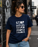 BDG Graphic T-Shirt - Stop Making Stupid People Famous