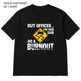 BDG Graphic T-Shirt - But Officer - Built Different Goods