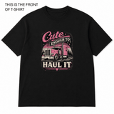 BDG Graphic T-Shirt - Cute Enough to Haul it - Built Different Goods
