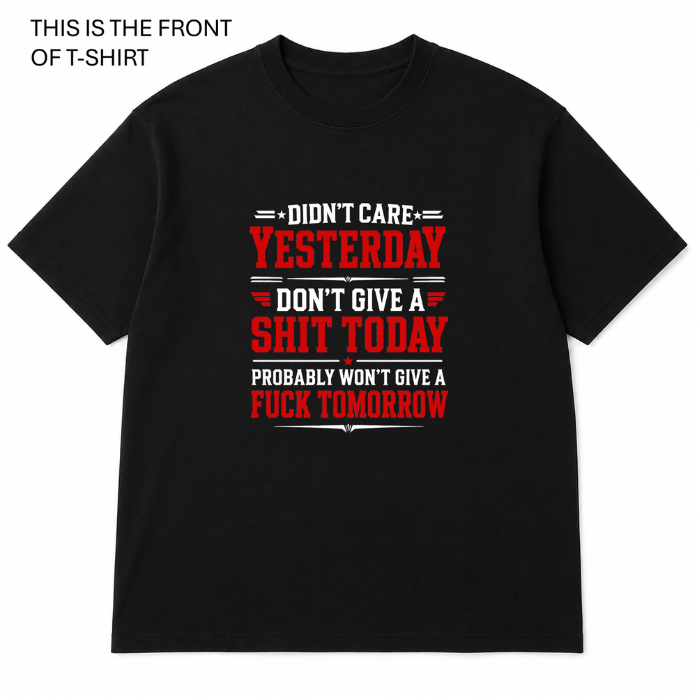 BDG Graphic T-Shirt - Didn't Care Yesterday - Built Different Goods