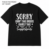 BDG Graphic T-Shirt - Sorry i Don't Take Orders
