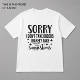 BDG Graphic T-Shirt - Sorry i Don't Take Orders