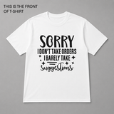 BDG Graphic T-Shirt - Sorry i Don't Take Orders