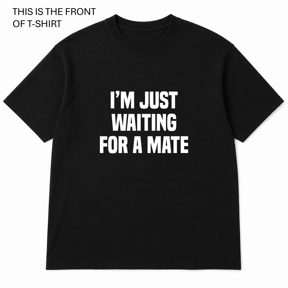 BDG Graphic T-Shirt - Just Waiting for a Mate - Built Different Goods
