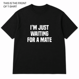 BDG Graphic T-Shirt - Just Waiting for a Mate - Built Different Goods