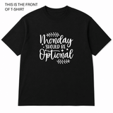 BDG Graphic T-Shirt - Monday Should Be Optional - Built Different Goods
