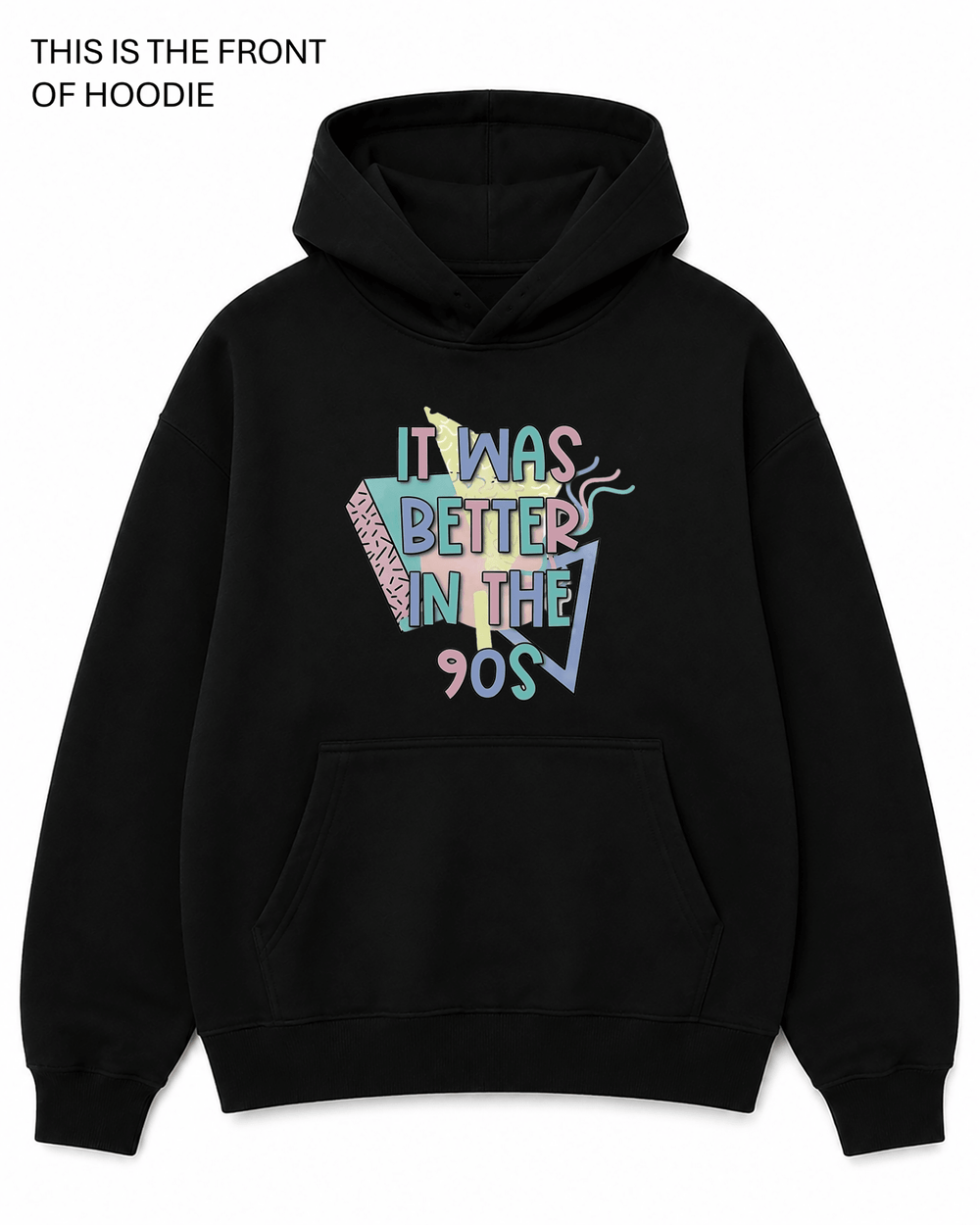 BDG Graphic Hoodie - It was Better in the 90s - Built Different Goods