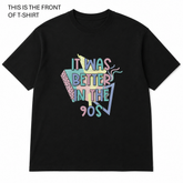 BDG Graphic T-Shirt - It was Better in the 90s