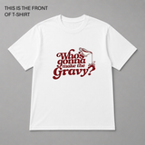 BDG Graphic T-Shirts - Who's gonna make the gravy?