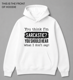 BDG Graphic Hoodie - You think I'm sarcastic
