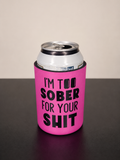 5mm Neoprene Stubby Holder for 375ml Cans - I'm too sober for your sh#$t