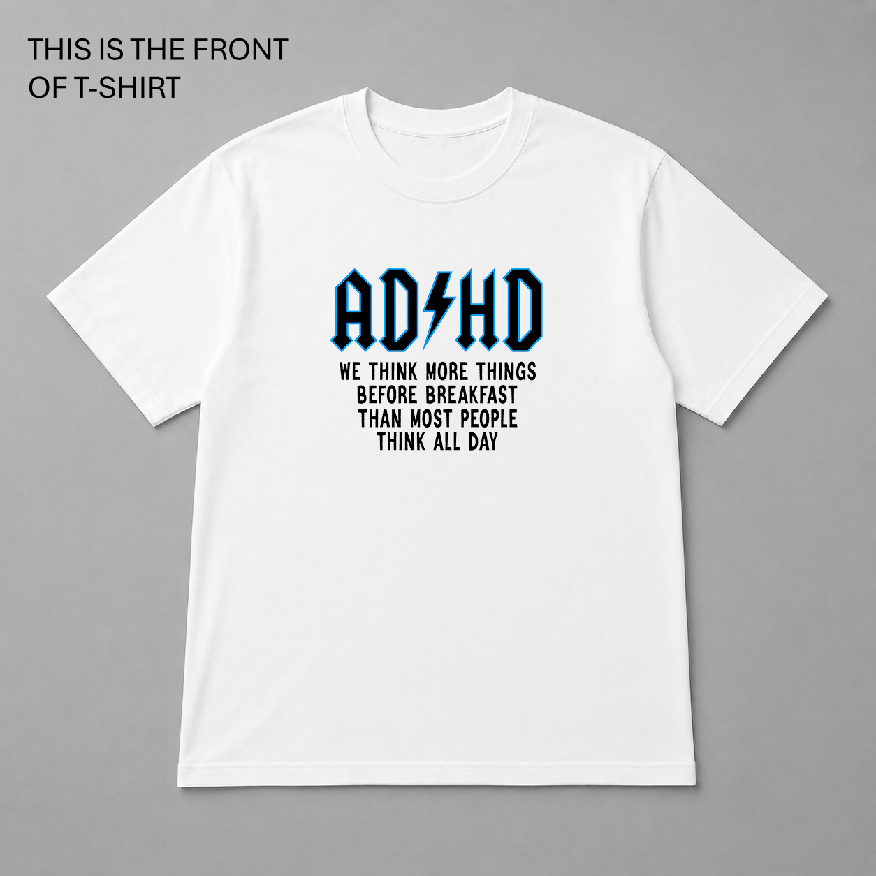 BDG Graphic T-Shirt - ADHD Think more Things
