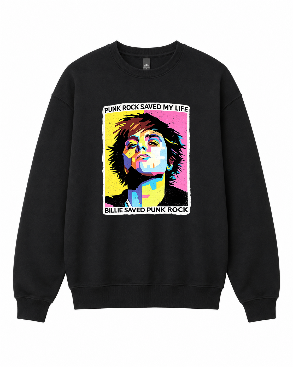 BDG Crew Neck Sweatshirt  - Punk Rock Saved My Life