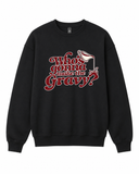 BDG Crew Neck Sweatshirt  - Who's Gonna Make the Gravy?