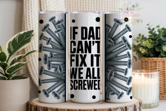 BDG 20oz Tumbler - If Dad can't fix it....
