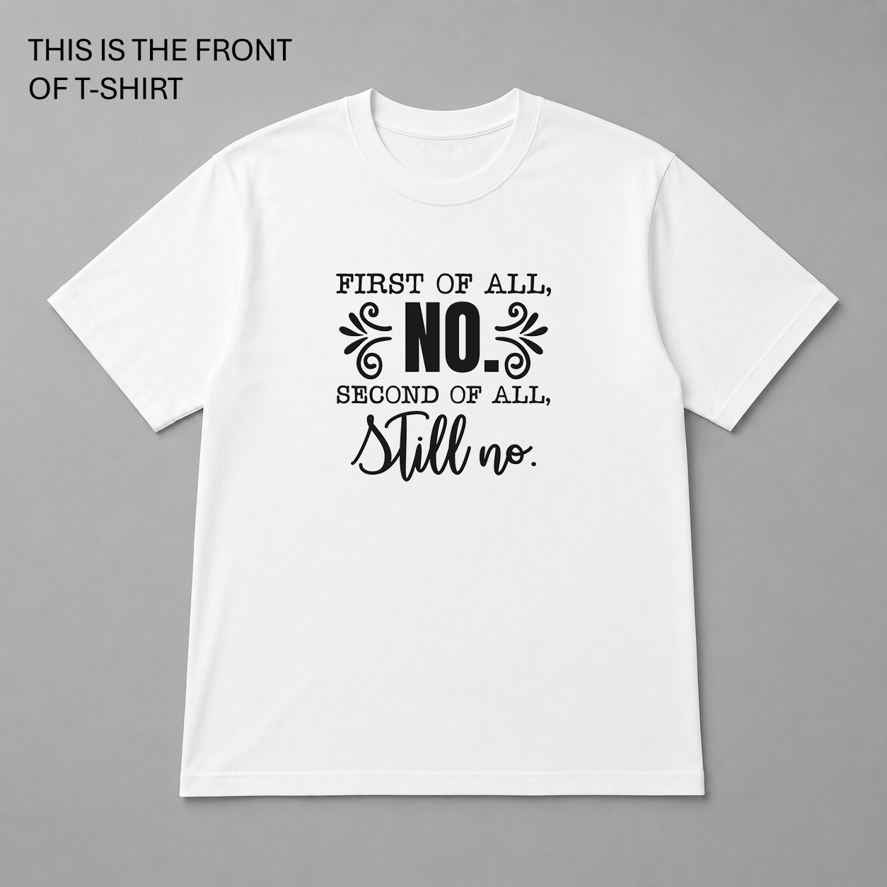 BDG Graphic T-Shirt - First of all, NO