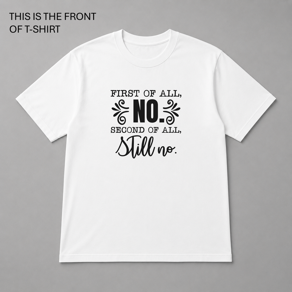 BDG Graphic T-Shirt - First of all, NO