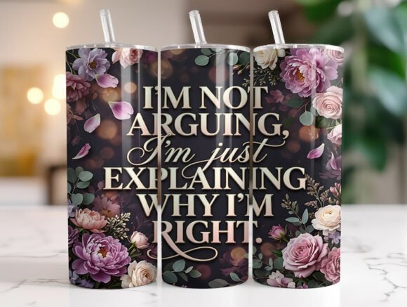 20oz Stainless Steel Tumbler With Two Lids  - I'm not Arguing....