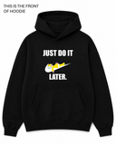 BDG Graphic Hoodie - Just do it later