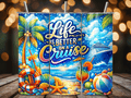 BDG 20oz Tumbler - Life is Better on a Cruise