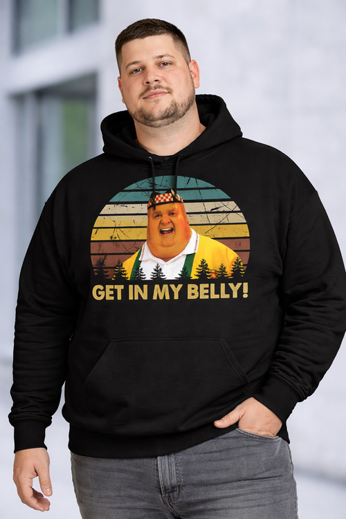 Graphic Hoodie - Get in my belly Size 4XL-10XL